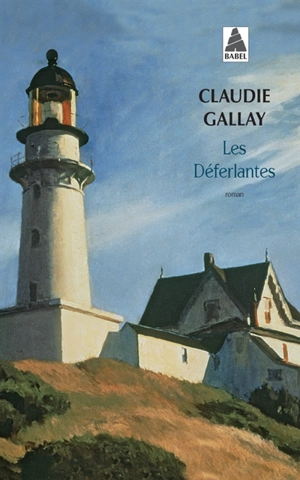 Les déferlantes - Claudie Gallay