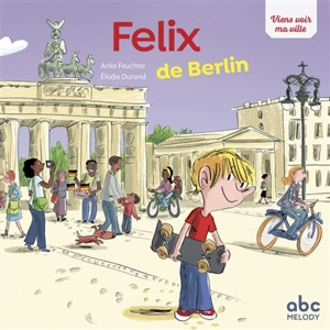 Felix de Berlin - Anke Feuchter