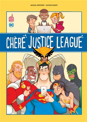 Chère Justice league - Michael Northrop