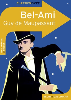 Bel-Ami : nouveaux programmes - Guy de Maupassant