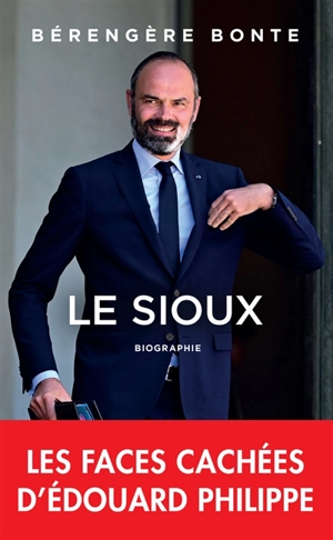 Le Sioux : biographie - Bérengère Bonte