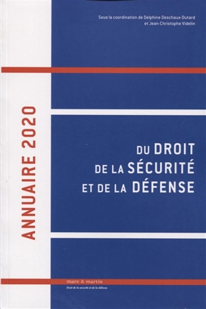 Annuaire du droit de la sécurité et de la défense. Vol. 5. 2020 - Association française de droit de la sécurité et de la défense. Colloque annuel (7 ; 2019 ; Grenoble)