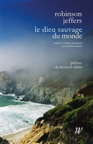 Le dieu sauvage du monde - Robinson Jeffers