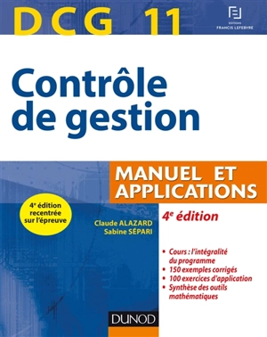 Contrôle de gestion, DCG 11 : manuel et applications - Claude Alazard