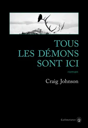 Tous les démons sont ici - Craig Johnson