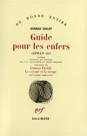 Dīwān. Vol. 3. Guide pour les enfers - Gunnar Ekelöf