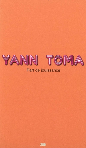 Part de jouissance - Yann Toma