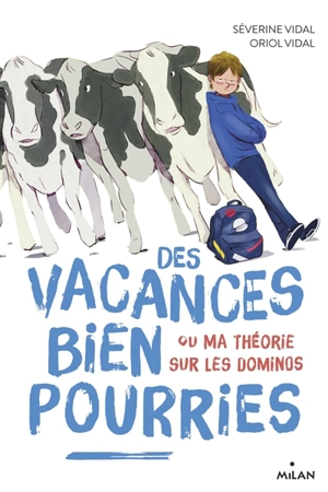 Des vacances bien pourries ou Ma théorie sur les dominos - Séverine Vidal