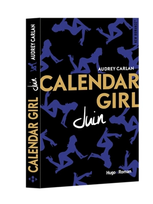 Calendar girl. Juin - Audrey Carlan