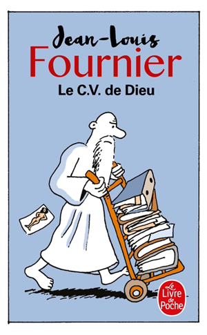 Le cv de dieu - Jean-Louis Fournier