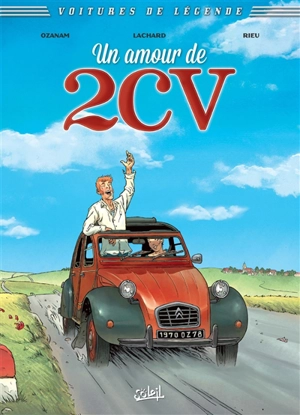 Un amour de 2 CV - Antoine Ozanam