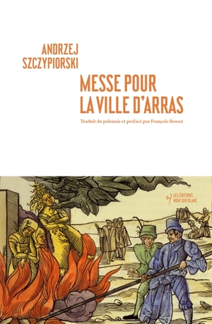 Messe pour la ville d'Arras - Andrzej Szczypiorski