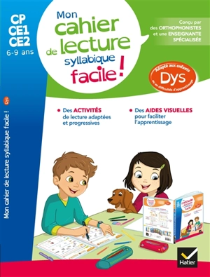 Mon cahier de lecture syllabique facile ! : CP, CE1, CE2, 6-9 ans : adapté aux enfants dys ou en difficulté d'apprentissage - Evelyne Barge