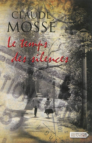 Le temps des silences - Claude Mossé