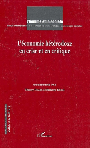 Homme et la société (L'), n° 170-171. L'économie hétérodoxe en crise et en critique