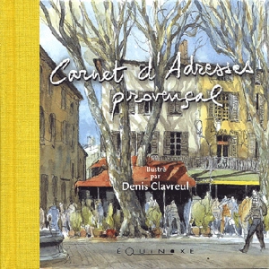 Carnet d'adresses Provençal - Denis Clavreul