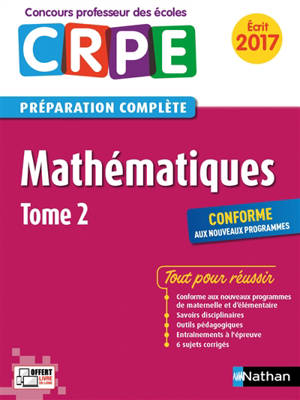 Mathématiques : CRPE, préparation complète, écrit 2017 : conforme aux nouveaux programmes. Vol. 2 - Saïd Chermak