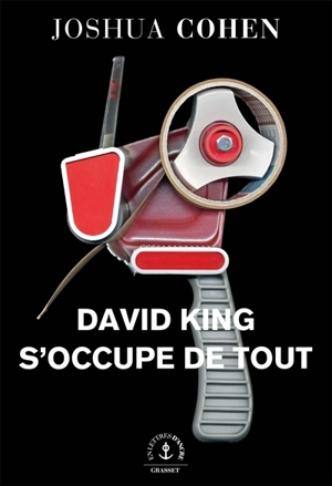 David King s'occupe de tout - Joshua Cohen