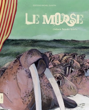 Le morse - Michel Quintin