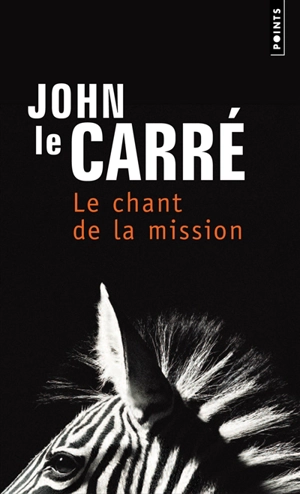 Le chant de la mission - John Le Carré