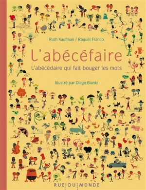 L'abécéfaire : l'abécédaire qui fait bouger les mots - Ruth Kaufman