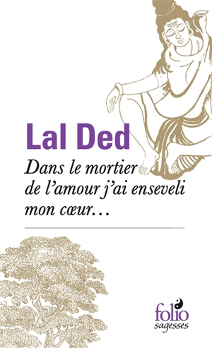 Dans le mortier de l'amour, j'ai enseveli mon coeur... - Laldyada