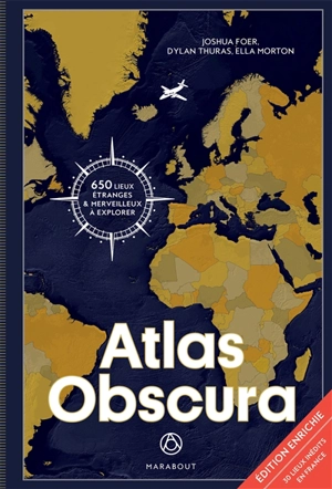 Atlas obscura : à la découverte des merveilles cachées du monde - Joshua Foer
