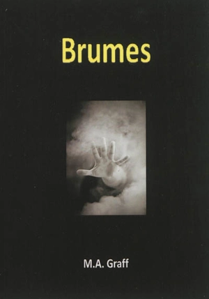 Brumes - M.A. Graff
