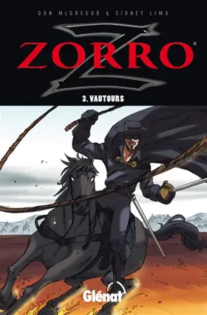 Zorro. Vol. 3. Vautours - Don McGregor