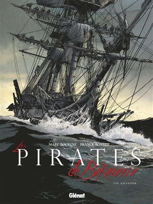 Les pirates de Barataria. Vol. 10. Galveston - Marc Bourgne
