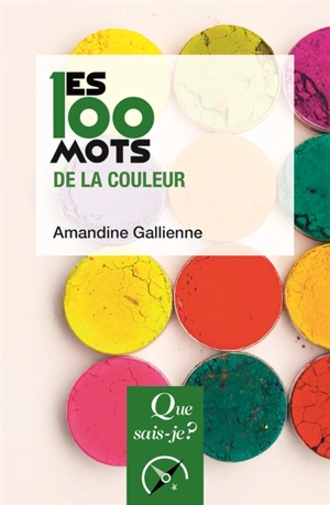 Les 100 mots de la couleur - Amandine Guisez Gallienne