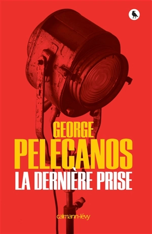 La dernière prise - George P. Pelecanos