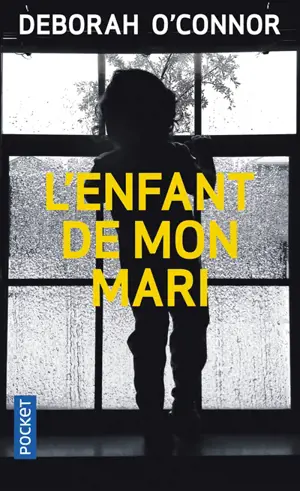 L'enfant de mon mari - Deborah O'Connor