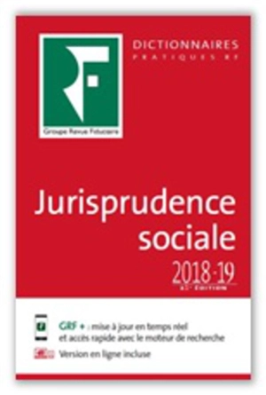 Jurisprudence sociale 2018-19 : droit du travail - Benjamin Marcelis