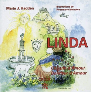 Linda : chagrin d'amour, bonheur d'amour - Marie J. Hadden