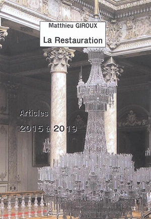 La restauration : articles 2015 à 2019 - Matthieu Giroux