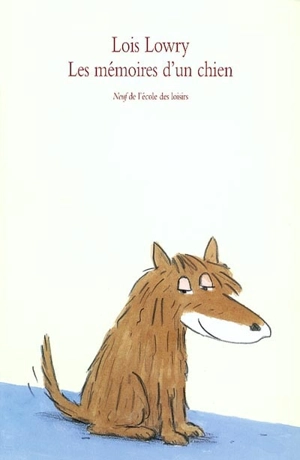 Les mémoires d'un chien - Lois Lowry