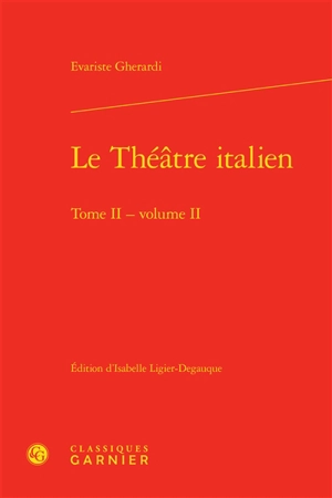 Le théâtre italien. Vol. 2-2 - Jacques Delosme de Montchesnay