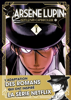 Arsène Lupin. Vol. 1. Arsène Lupin : gentleman-cambrioleur. Vol. 1 - Takashi Morita