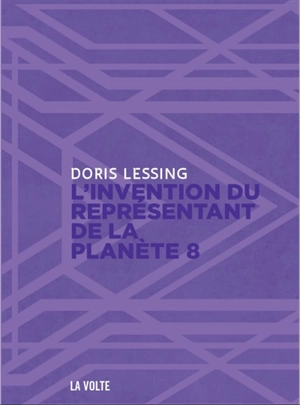 Canopus dans Argo : archives. Vol. 4. L'invention du représentant de la planète 8 - Doris Lessing