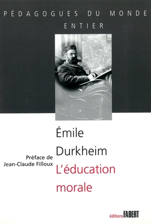 L'éducation morale - Emile Durkheim