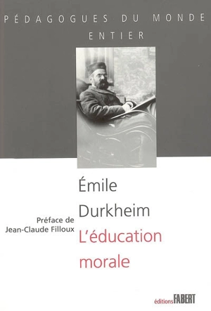 L'éducation morale - Emile Durkheim