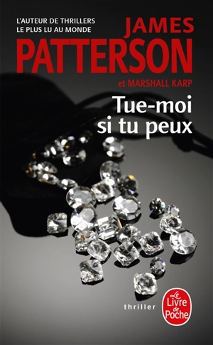 Tue-moi si tu peux - James Patterson