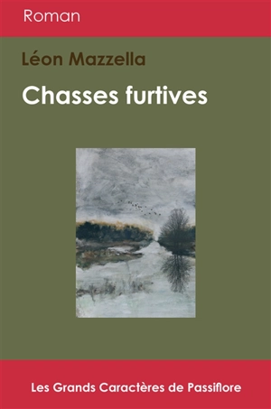Chasses furtives - Léon Mazzella