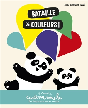 Bataille de couleurs ! - Anne-Isabelle Le Touzé