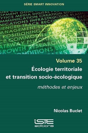 Ecologie territoriale et transition socio-écologique : méthode et enjeux - Nicolas Buclet