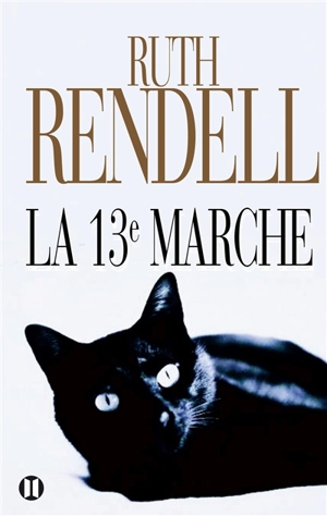 La 13e marche - Ruth Rendell