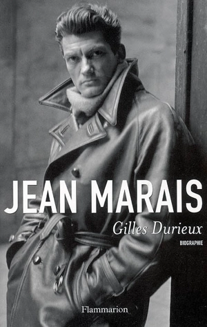 Jean Marais : biographie - Gilles Durieux