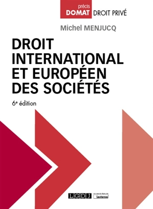 Droit international et européen des sociétés - Michel Menjucq