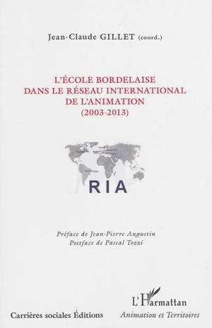 L'école bordelaise dans le Réseau international de l'animation (2003-2013)